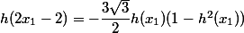 h(2x_1 - 2) = -\dfrac{3 \sqrt 3}{2}h(x_1) (1 - h^2(x_1))